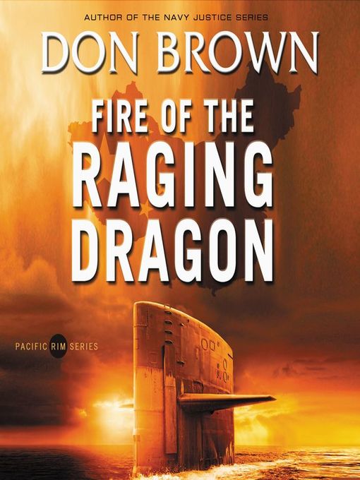 Title details for Fire of the Raging Dragon by Don Brown - Available